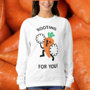 Rooting For You – 陽気なニンジンのセーター スウェットシャツ