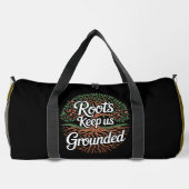 Roots Keep Us Grounded Tree ダッフルバッグ (裏面)