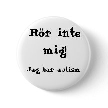 Rör mig inte! Autism