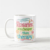 Rosaries Are Cheaper Than Therapy Catholic Humor コーヒーマグカップ (左)