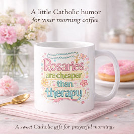 Rosaries Are Cheaper Than Therapy Catholic Humor コーヒーマグカップ