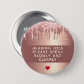 Rose Gold Drip Heart Hearing Loss 3 Inch 缶バッジ (正面&裏面)