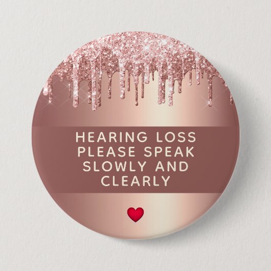 Rose Gold Drip Heart Hearing Loss 3 Inch 缶バッジ (正面)