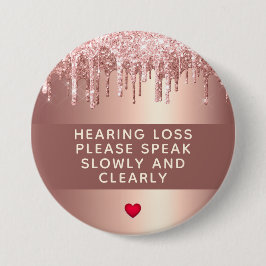 Rose Gold Drip Heart Hearing Loss 3 Inch 缶バッジ