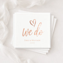 Rose Gold We Do Wedding Napkin
