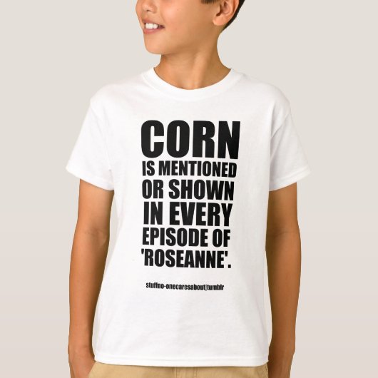 Roseanne (事実#187)の商品 tシャツ (正面)