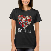 Roses And Skulls Heart Gothic Style Valentine Be M Tシャツ (正面)