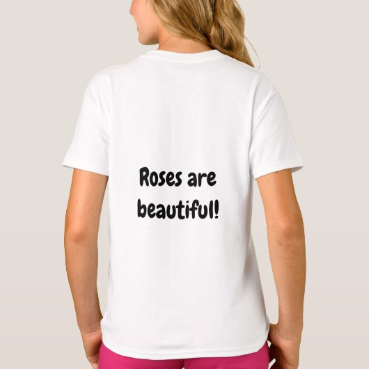 roses are beautiful tシャツ (裏面)