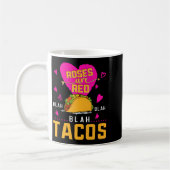 Roses Are Red Blah Blah Blah Tacos Foodie Valentin コーヒーマグカップ (左)