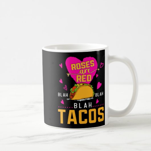 Roses Are Red Blah Blah Blah Tacos Foodie Valentin コーヒーマグカップ (右)