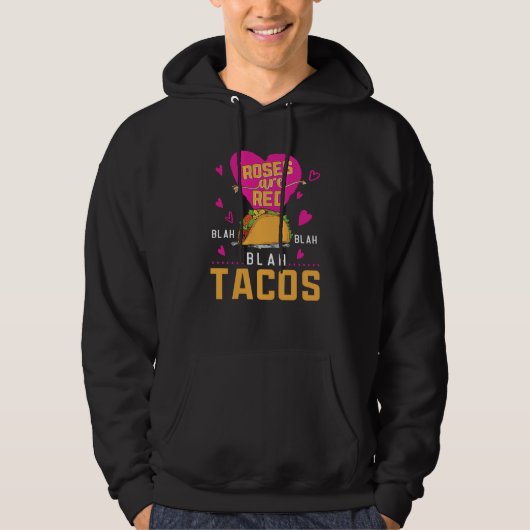 Roses Are Red Blah Blah Blah Tacos Foodie Valentin パーカ (正面)