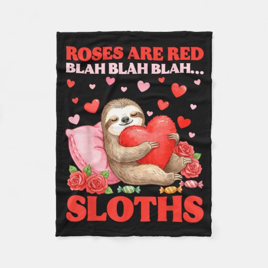 Roses Are Red Blah Sloths Valentine Cute Animal Lo フリースブランケット (正面)