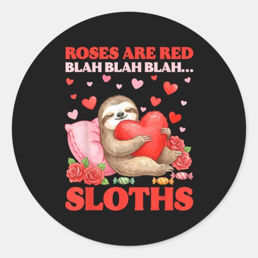 Roses Are Red Blah Sloths Valentine Cute Animal Lo ラウンドシール (正面)