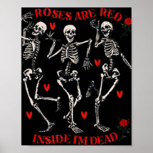 Roses Are Red Funny Inside I'm Dead Skeleton ポスター