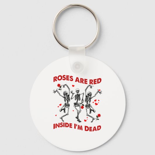 Roses Are Red Inside Im Dead Skeleton Valentines  キーホルダー (正面)