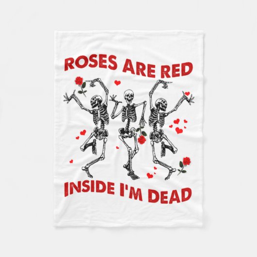 Roses Are Red Inside Im Dead Skeleton Valentines フリースブランケット (正面)