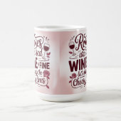 Roses are red wine is fine let's skip the cheesy  コーヒーマグカップ (中央)