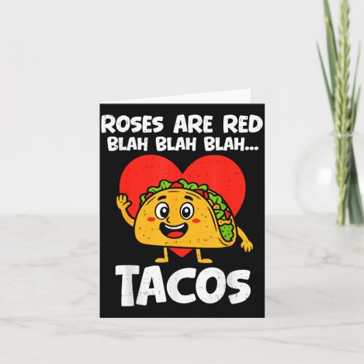 Roses Blah Tacos Funny Valentines Food Lover Men W カード (正面)