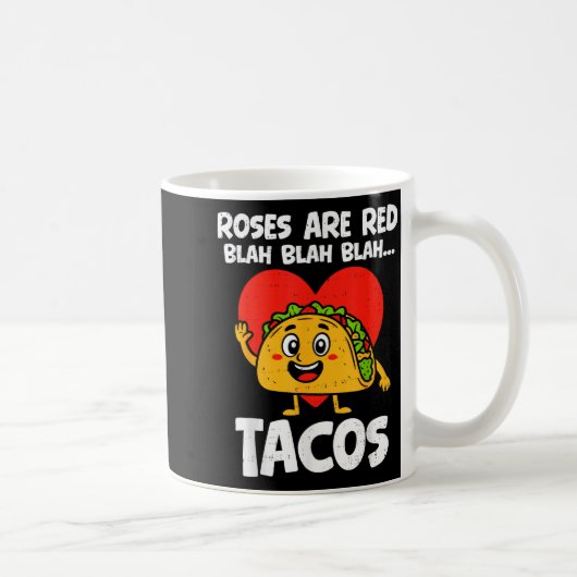 Roses Blah Tacos Funny Valentines Food Lover Men W コーヒーマグカップ (右)