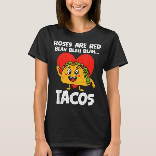 Roses Blah Tacos Funny Valentines Food Lover Men W Tシャツ (正面)