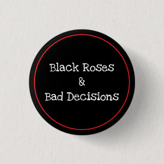 Roses & Decisions 缶バッジ
