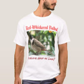 RoseWritesによるRed-Whisched Bulbul Zika Host Tシャツ (正面)