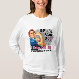 Rosieが乳癌の戦士それをすることができれば Tシャツ