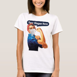 Rosie The Riveter With Mask – 独自のスローガンを追加 Tシャツ