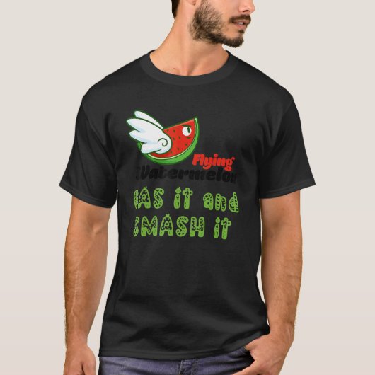 ROSS FLYING WATERMELON GAS IT AND SMASH IT Tシャツ (正面)