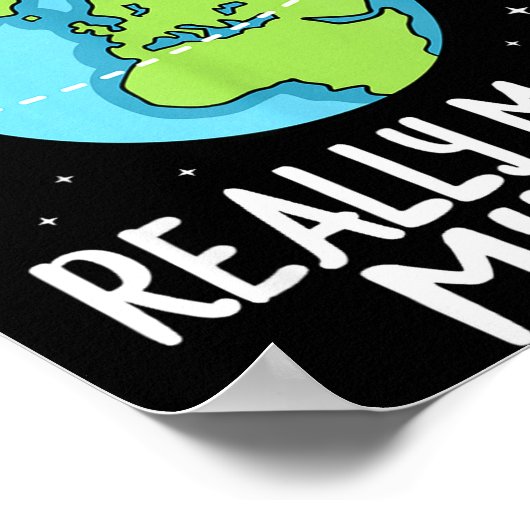 Rotation Of The Earth Makes My Day Funny Science  ポスター (角)