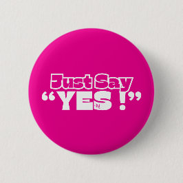 Round Button : Just Yes (magenta) 缶バッジ
