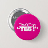 Round Button : Just Yes (magenta) 缶バッジ (正面&裏面)