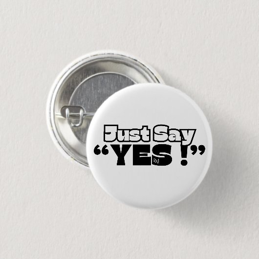 Round Button : Just Yes (white) 缶バッジ (正面&裏面)