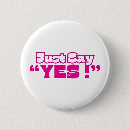 Round Button : Just Yes (white-magenta) 缶バッジ (正面)