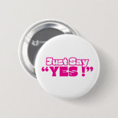 Round Button : Just Yes (white-magenta) 缶バッジ (正面&裏面)