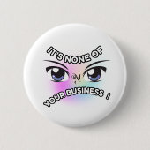 Round Button : None of Yours (white) 缶バッジ (正面)