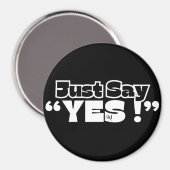 Round Magnet : Just Yes (black) マグネット (正面/裏面)