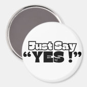 Round Magnet : Just Yes (white) マグネット (正面/裏面)