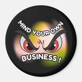 Round Magnet : Mind Your Own (black) マグネット