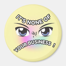 Round Magnet : None of Yours (yellow) マグネット