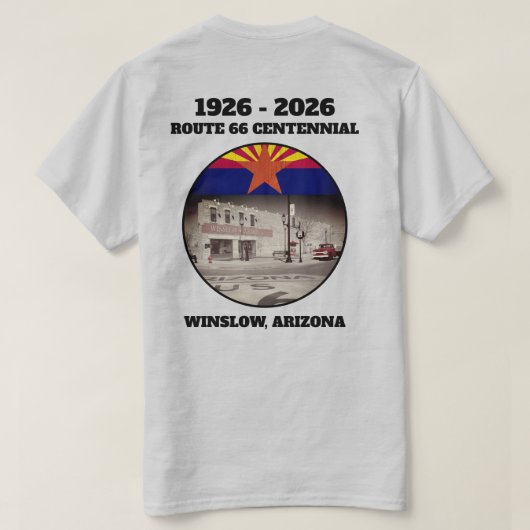 Route 66 Centennial Winslow Arizona Back  Tシャツ (デザイン裏面)