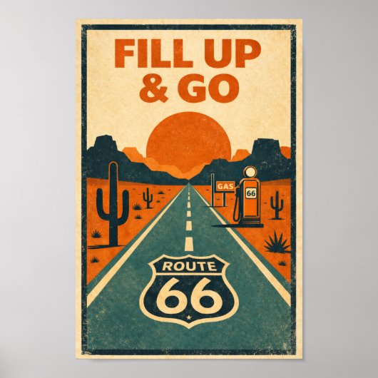 Route 66 Fill Up & Go Desert Litho ポスター (正面)