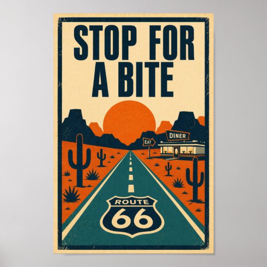 Route 66 Stop For A Bite Desert Diner Litho ポスター (正面)