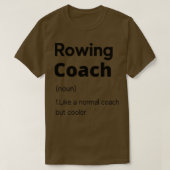 Rowing Coach Definition 4 Tシャツ (デザイン正面)