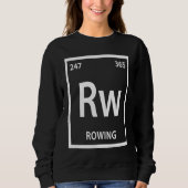 Rowing Element   Chemistry Periodic Table スウェットシャツ (正面)