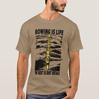 Rowing life for rowers kayak canoe water sports re tシャツ