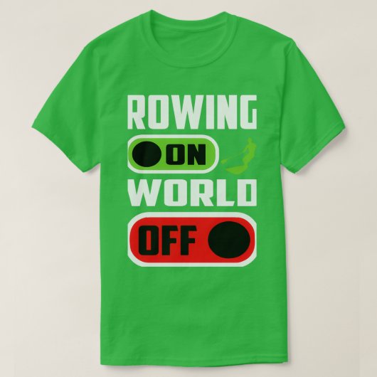 Rowing On World Off Pontooning Boating Row Boat Tシャツ (デザイン正面)