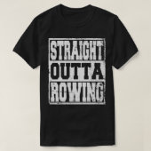 Rowing Saying Funny 4 Tシャツ (デザイン正面)