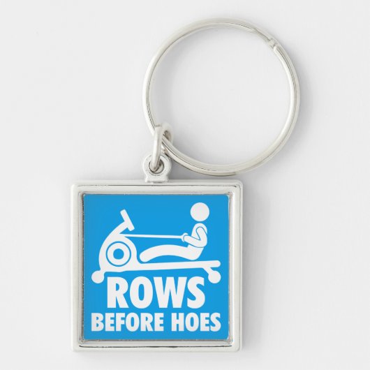 Rows Before Hoes – ローイングマおもしろいシントレーニング キーホルダー (正面)