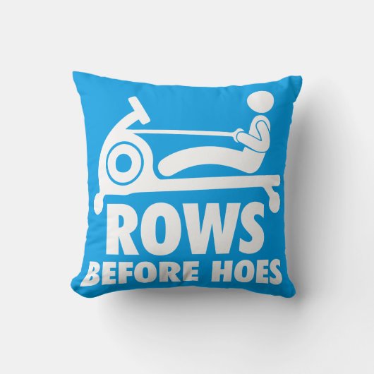 Rows Before Hoes – ローイングマおもしろいシントレーニング クッション (正面)